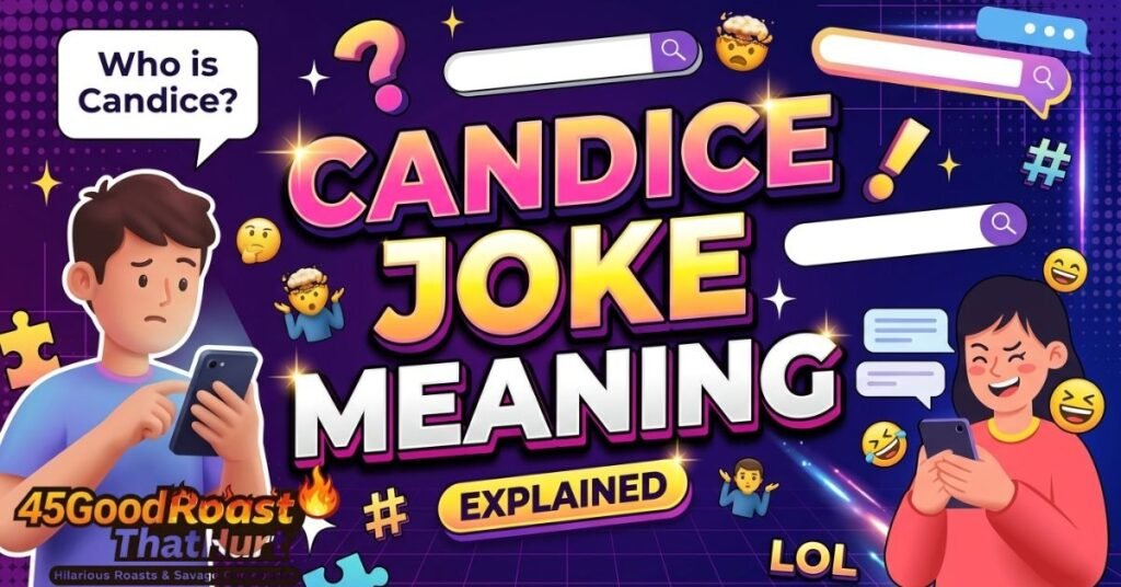 Candice Joke Meaning