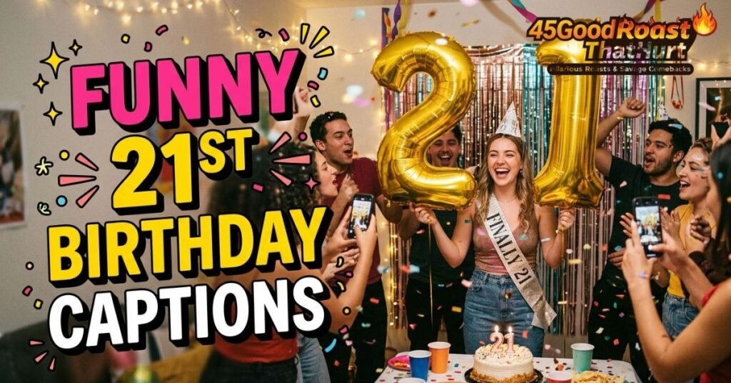 Funny 21st Birthday Captions